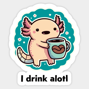 Cute Axolotl Coffee Lover Sticker